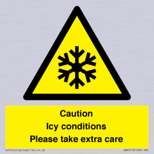 Caution Icy conditions please take extra care